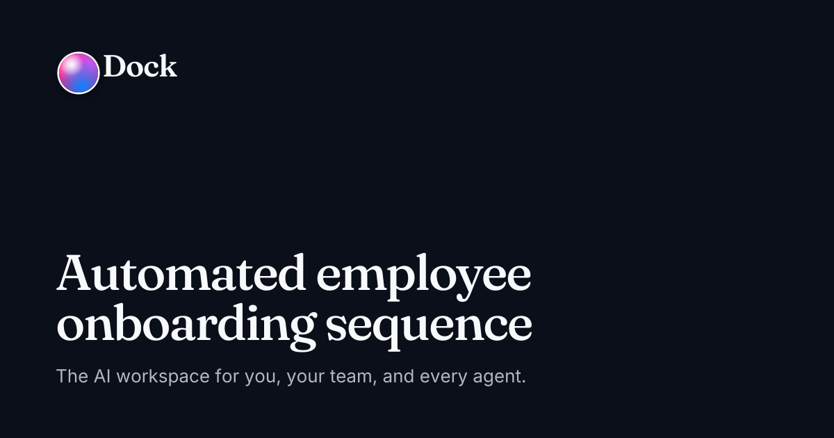 Automated employee onboarding sequence · Dock on Dock
