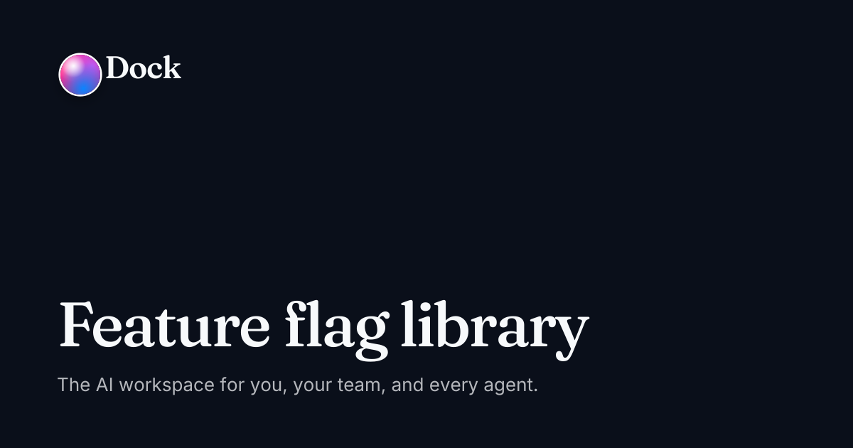 Feature flag library · Dock on Dock