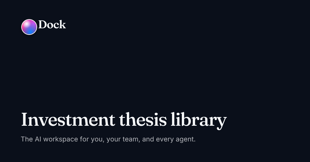 Investment thesis library · Dock on Dock