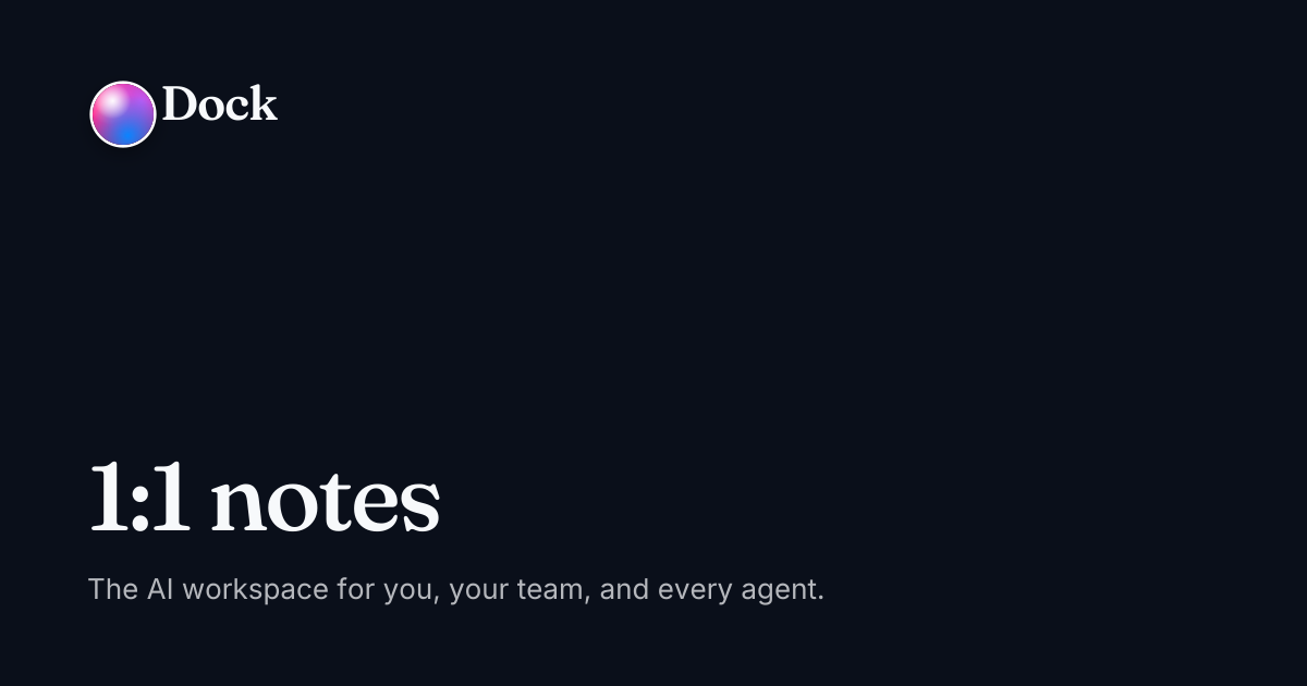 1:1 notes · Dock on Dock