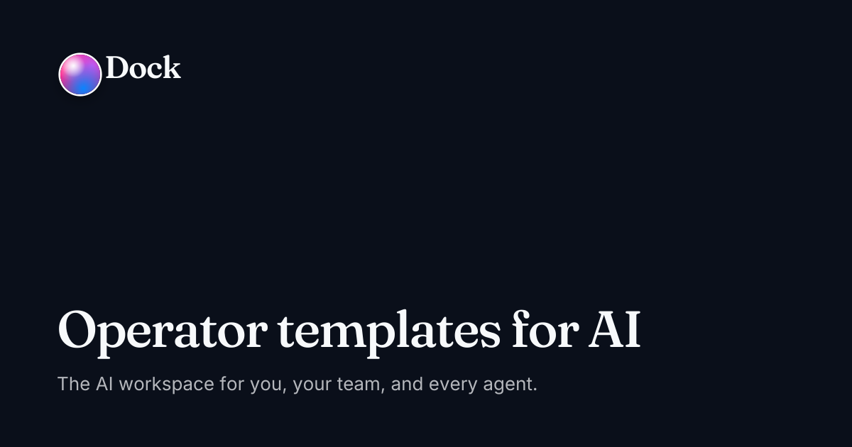 Operator templates for AI · Dock on Dock