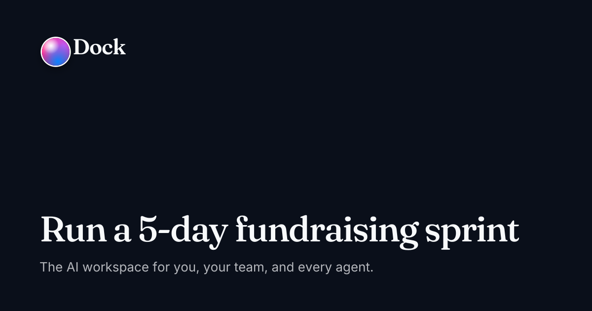Run a 5-day fundraising sprint · Dock on Dock